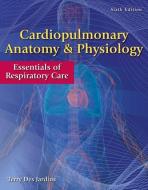 Cardiopulmonary Anatomy & Physiology di Terry R. Des Jardins edito da Cengage Learning, Inc
