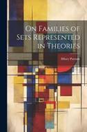 On Families of Sets Represented in Theories di Hilary Putnam edito da LEGARE STREET PR