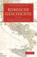 Romische Geschichte - Volume 2 di Barthold Georg Niebuhr edito da Cambridge University Press