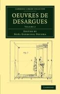 Oeuvres de Desargues - Volume 2 di Gérard Desargues edito da Cambridge University Press