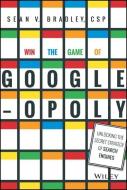 Win the Game of Googleopoly di Sean V. Bradley edito da John Wiley & Sons