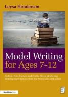Model Writing for Ages 7-12 di Leysa Henderson edito da Taylor & Francis Ltd