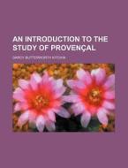 An Introduction To The Study Of Proven A di Darcy Butterworth Kitchin edito da Rarebooksclub.com
