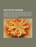 Deutsche Marine di Quelle Wikipedia edito da Books LLC, Reference Series