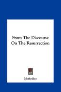 From the Discourse on the Resurrection di Methodius edito da Kessinger Publishing