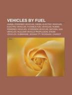 Vehicles By Fuel: Animal-powered Vehicle di Source Wikipedia edito da Books LLC, Wiki Series