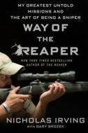 Way of the Reaper di Nicholas Irving, Gary Brozek edito da Griffin Publishing