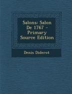 Salons: Salon de 1767 di Denis Diderot edito da Nabu Press