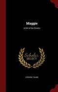 Maggie di Stephen Crane edito da Andesite Press