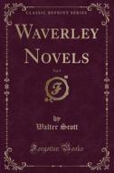 Waverley Novels, Vol. 9 (classic Reprint) di Sir Walter Scott edito da Forgotten Books