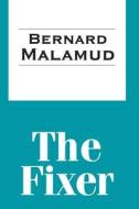 The Fixer di Bernard Malamud edito da TRANSACTION PUBL