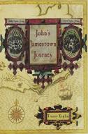 John's Jamestown Journey di Tracey Esplin edito da Publishamerica