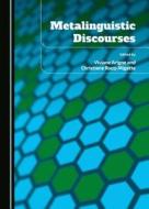 Metalinguistic Discourses edito da Cambridge Scholars Publishing