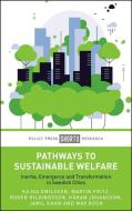 Pathways to Sustainable Welfare di Kajsa Emilsson, Martin Fritz, Roger Hildingsson, Håkan Johansson, Jamil Khan, Max Koch edito da Bristol University Press