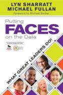 Putting FACES on the Data di Lyn D. Sharratt, Michael Fullan edito da SAGE Publications Inc