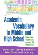 Academic Vocabulary in Middle and High School di Donna Ogle edito da Guilford Press