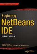 Beginning NetBeans IDE di Geertjan Wielenga edito da Apress