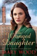 The Wronged Daughter di Mary Wood edito da Pan Macmillan