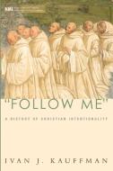 Follow Me di Ivan J. Kauffman edito da Cascade Books