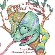 What's Bugging Camo the Chameleon di Amy Olson edito da Strategic Book Publishing