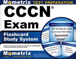 Cccn Exam Flashcard Study System: Cccn Test Practice Questions and Review for the Wocncb Certified Continence Care Nurse Exam di Cccn Exam Secrets Test Prep Team edito da Mometrix Media LLC