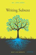 Writing Subtext di Linda Seger edito da Michael Wiese Productions