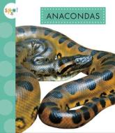 Anacondas di Alissa Thielges edito da Amicus Learning