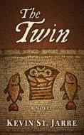 THE TWIN di KEVIN ST. JARRE edito da LIGHTNING SOURCE UK LTD