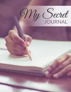 My Secret Journal di Speedy Publishing Llc edito da Speedy Publishing Books