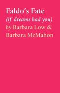 Faldo's Fate di Barbara Low, Barbara Mcmahon edito da Tablo Pty Ltd