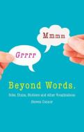 Beyond Words di Prof. Steven Connor edito da Reaktion Books