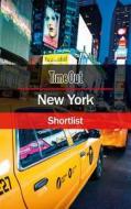 Time Out New York Shortlist di Time Out Editors edito da Crimson Publishing