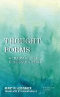 Thought Poems di Martin Heidegger edito da Rowman & Littlefield