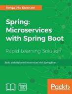 Spring: Microservices with Spring Boot di Ranga Rao Karanam edito da PACKT PUB