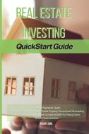 Real Estate Investing Quickstart Guide di Robert Zone edito da Robert Zone