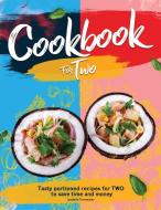 Cookbook for Two di Isabella Fornester edito da Isabella Fornester