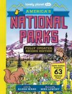 Lonely Planet Kids America's National Parks 2 di Lonely Planet edito da LONELY PLANET PUB