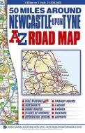 50 Miles Around Newcastle Upon Tyne edito da Geographers' A-z Map Co Ltd