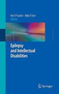 Epilepsy And Intellectual Disabilities edito da Springer London Ltd
