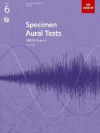 Specimen Aural Tests, Grade 6 With Cd edito da Associated Board Of The Royal Schools Of Music