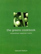 The Greens Cookbook di Deborah Madison edito da Grub Street