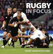 Rugby In Focus di Ammonite Press edito da Guild Of Master Craftsman Publications Ltd