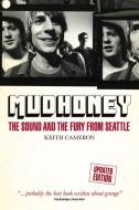 Mudhoney di Keith Cameron edito da Omnibus Press