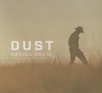 Dust di Daniel Craig edito da FREMANTLE PR