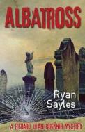 Albatross di Ryan Sayles edito da Down & Out Books
