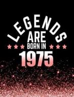 Legends Are Born in 1975: Birthday Notebook/Journal for Writing 100 Lined Pages, Year 1975 Birthday Gift for Women, Keepsake (Pink & Black) di Kensington Press edito da Createspace Independent Publishing Platform