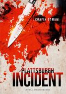 Plattsburgh incident di Chafik Otmani edito da Books on Demand