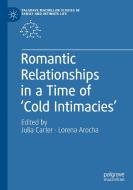 Romantic Relationships in a Time of 'Cold Intimacies' edito da Springer International Publishing