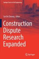 Construction Dispute Research Expanded edito da Springer International Publishing