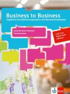Business to Business. Kaufmännische Assistenz Fremdsprachen edito da Klett Ernst /Schulbuch